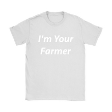 I'm Your Farmer T Shirt for Women Farmers Market