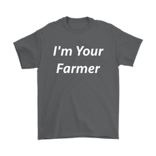 I'm Your Farmer T Shirt for Men Farmers Market Gear