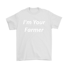 I'm Your Farmer T Shirt for Men Farmers Market Gear