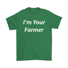 I'm Your Farmer T Shirt for Men Farmers Market Gear