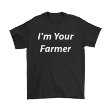 I'm Your Farmer T Shirt for Men Farmers Market Gear