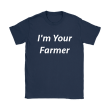 I'm Your Farmer T Shirt for Women Farmers Market