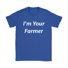 I'm Your Farmer T Shirt for Women Farmers Market